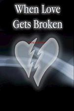 When Love Gets Broken