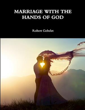 MARRIAGE WITH THE HANDS OF GOD