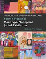 4th National Monotype/Monoprint Juried Exhibition 