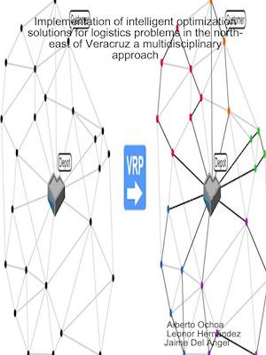 Implementation of intelligent optimization solutions for logistics problems in the north-east of Veracruz