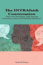 The INTRAfaith Conversation