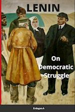 Lenin, On Democratic Struggle