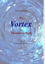 The Vortex at Thompson Park Volume 1
