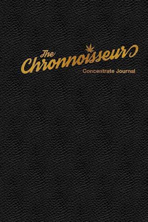 The Chronnoisseur - Concentrate Journal