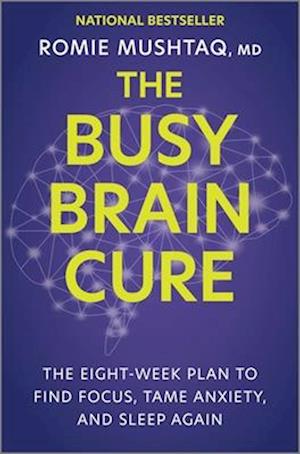 The Busy Brain Cure