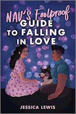 Nav's Foolproof Guide to Falling in Love