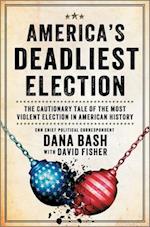 America's Deadliest Election