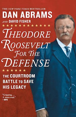 Theodore Roosevelt for the Defense