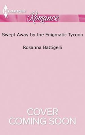 Swept Away by the Enigmatic Tycoon