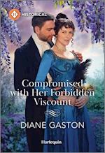 Compromised with Her Forbidden Viscount