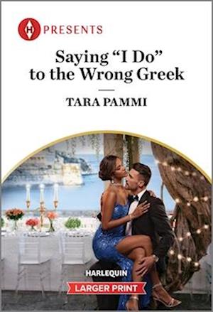 Saying I Do to the Wrong Greek