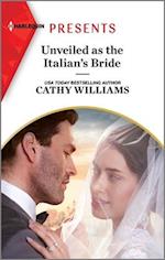 Unveiled as the Italian's Bride