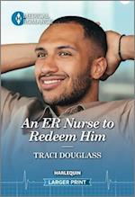 An Er Nurse to Redeem Him
