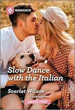 Slow Dance with the Italian