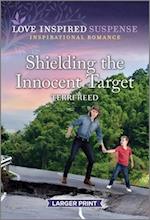 Shielding the Innocent Target