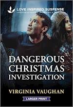 Dangerous Christmas Investigation