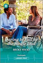 Daring to Fall for the Single Dad