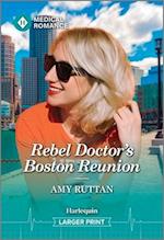 Rebel Doctor's Boston Reunion