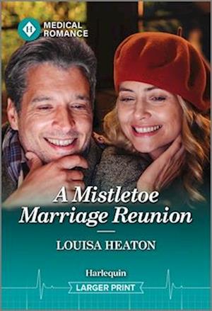 A Mistletoe Marriage Reunion