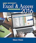 Using Microsoft® Excel® and Access 2016 for Accounting