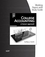 Working Papers with Study Guide for Scott's College Accounting: A  Career Approach, 13th