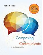 Composing to Communicate: A Student’s Guide with APA 7e Updates