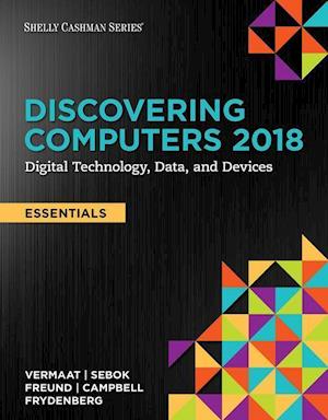 Discovering Computers, Essentials ©2018: Digital Technology, Data, and Devices