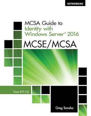 MCSA Guide to Identity with Windows Server® 2016, Exam 70-742