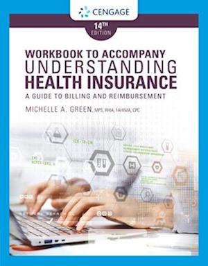 Student Workbook for Green's Understanding Health Insurance: A Guide to Billing and Reimbursement, 14th