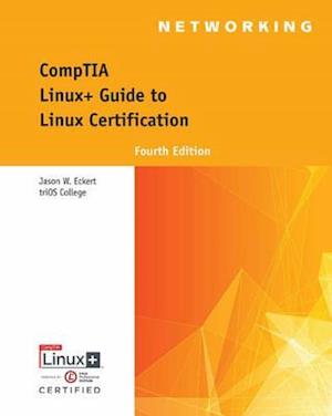 Comptia Linux+ Guide to Linux Certification, Loose-Leaf Version