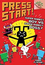 Super Rabbit Boy vs. Super Rabbit Boss! a Branches Book (Press Start! #4) (Library Edition)