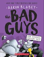 The Bad Guys in the Furball Strikes Back (the Bad Guys #3), 3