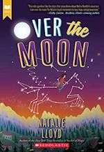Over the Moon (Scholastic Gold)