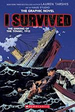 I Survived the Sinking of the Titanic, 1912 (I Survived Graphic Novel #1)