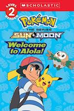 Welcome to Alola! (Pokémon Alola