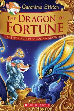 The Dragon of Fortune (Geronimo Stilton and the Kingdom of Fantasy: Special Edition #2), 2: An Epic Kingdom of Fantasy Adventure