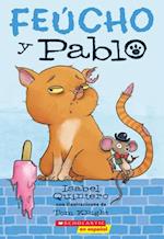 Feúcho Y Pablo (Ugly Cat & Pablo), 1