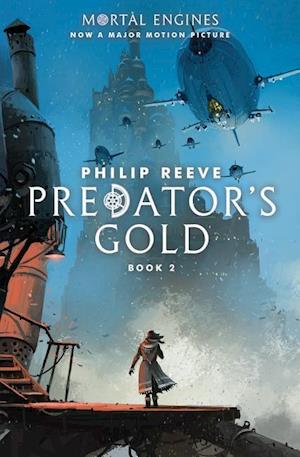 Predator's Gold (Mortal Engines, Book 2), 2