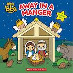 Away in a Manger (Bible Bbs)