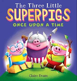 The Three Little Superpigs