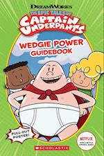 Wedgie Power Guidebook (the Epic Tales of Captain Underpants TV Series)