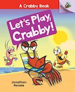 Let's Play, Crabby!