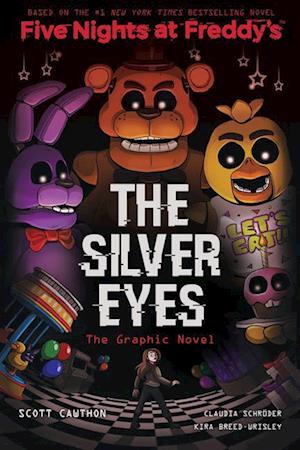 Cawthon, S: The Silver Eyes (Five Nights at Freddy's Graphic