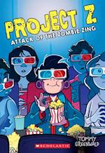 Attack of the Zombie Zing (Project Z #3), 3
