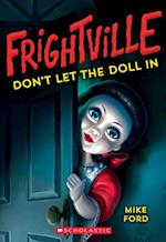 Don't Let the Doll in (Frightville #1), 1