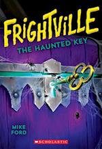 The Haunted Key (Frightville #3), 3