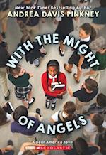 With the Might of Angels (Dear America)