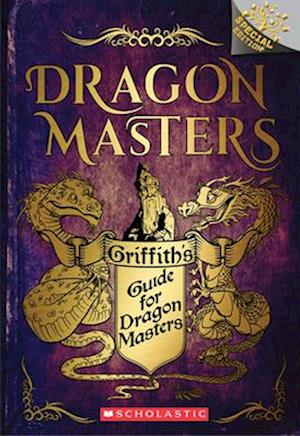 Griffith's Guide for Dragon Masters