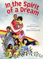 In the Spirit of a Dream: 13 Stories of American Immigrants of Color