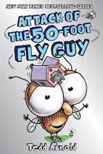 Attack of the 50-Foot Fly Guy! (Fly Guy #19), 19